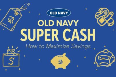 Old Navy Super Cash: How to Maximize Savings