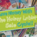 Save Money With The Hobby Lobby Sale Cycle!